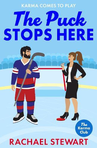 The Puck Stops Here: An ADDICTIVE forbidden romance set in the hockey world from Rachael Stewart for 2025