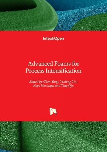 Advanced Foams for Process Intensification