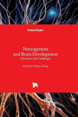 Neurogenesis and Brain Development: Advances and Challenges