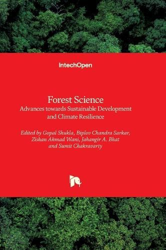 Forest Science - Advances towards Sustainable Development and Climate Resilience: Advances towards Sustainable Development and Climate Resilience