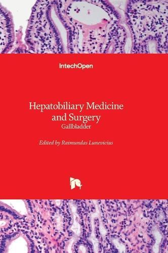 Hepatobiliary Medicine and Surgery - Gallbladder: Gallbladder