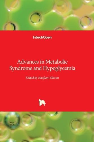 Advances in Metabolic Syndrome and Hypoglycemia