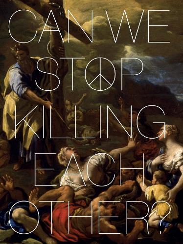 Can We Stop Killing Each Other?