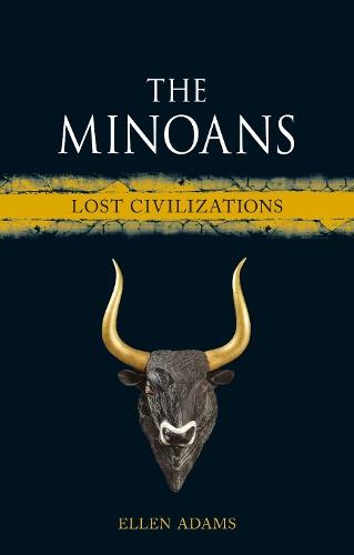 The Minoans: Lost Civilizations