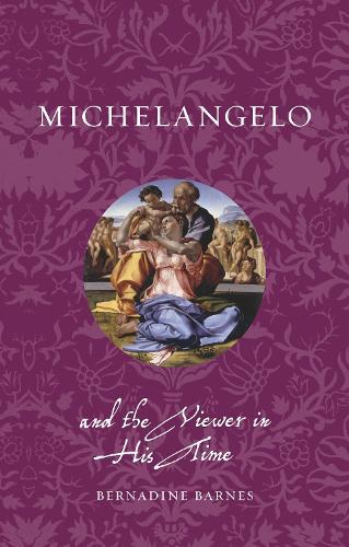 Michelangelo and the Viewer in His Time