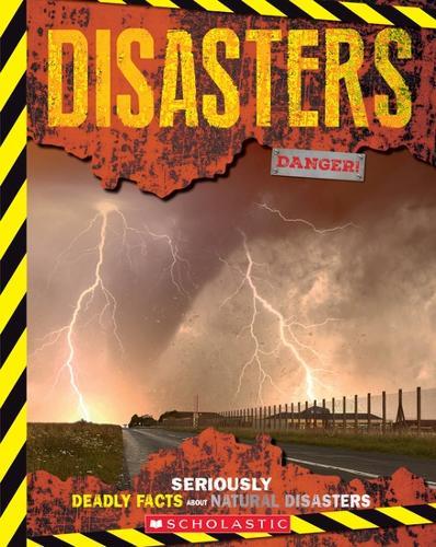 Disasters: Seriously Deadly Facts About Natural Disasters