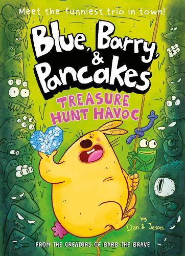 Blue, Barry & Pancakes 4: Treasure Hunt Havoc