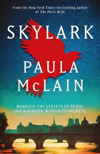 Skylark: From the NYT-bestselling author of The Paris Wife