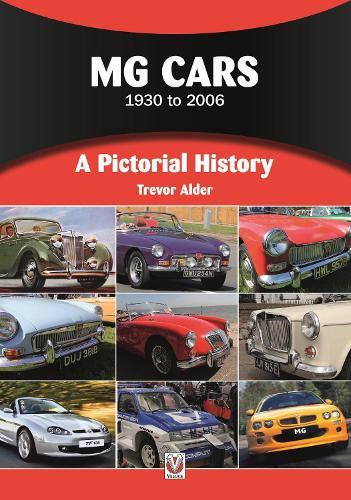 Mg Cars 1930 to 2006: A Pictorial History