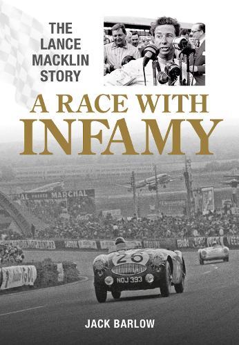 A Race with Infamy: The Lance Macklin Story