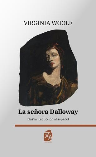 La senora Dalloway: Nueva traduccion al espanol