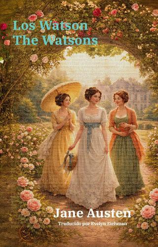 Los Watson - The Watsons: Texto paralelo bilingüe - Bilingual edition: Inglés - Español / English - Spanish