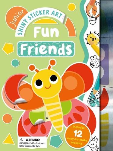 Junior Shiny Sticker Art: Fun Friends: With 12 Easy-To-Make Sticker Mosaics