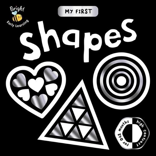 My First Shapes: A High-Contrast First Concepts Book for 0-12 Month Olds