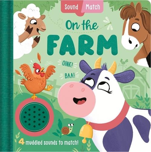 On The Farm: An interactive, mix-and-match sound book for toddlers and preschoolers