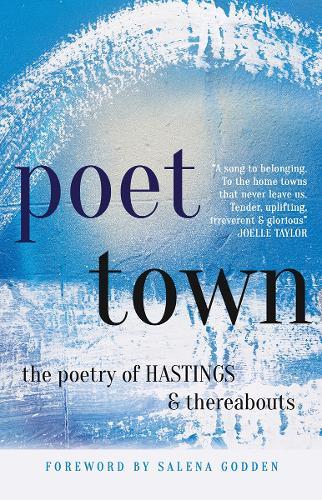 Poet Town: The Poetry of Hastings & Thereabouts