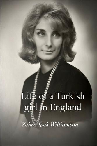 Life of a Turkish girl in England