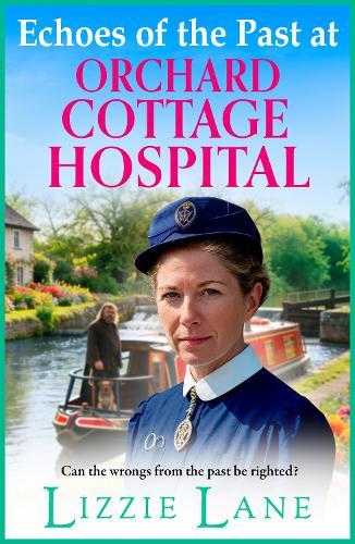 Echoes of the Past at Orchard Cottage Hospital: A BRAND NEW instalment in the heartwarming Orchard Cottage Hospital series from Lizzie Lane for 2026