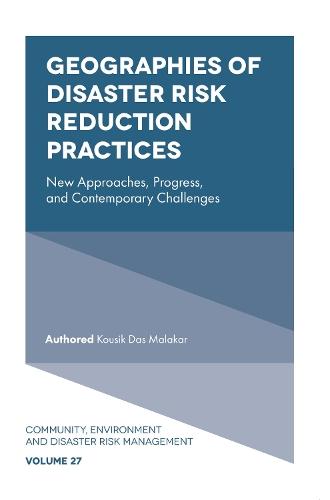 Geographies of Disaster Risk Reduction Practices: New Approaches, Progress, and Contemporary Challenges