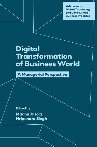 Digital Transformation of Business World: A Managerial Perspective