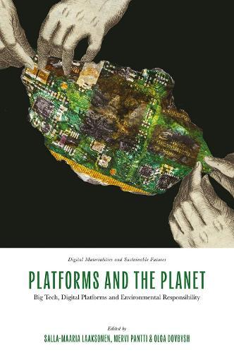 Platforms and the Planet: Big Tech, Digital Platforms and Environmental Responsibility