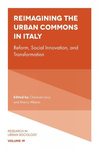 Reimagining the Urban Commons in Italy: Reform, Social Innovation, and Transformation