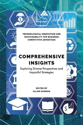 Comprehensive Insights in Technological Sustainability, Education and Business
