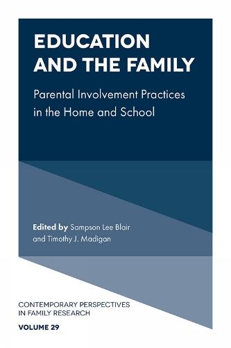 Education and the Family: Parental Involvement Practices in the Home and School