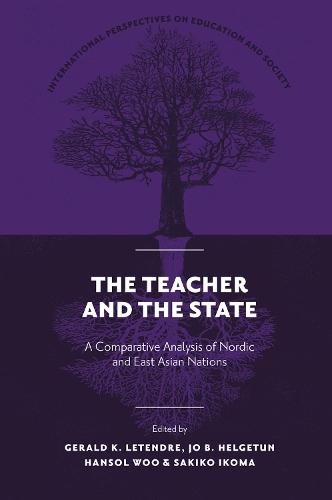 The Teacher and The State: A Comparative Analysis of Nordic and East Asian Nations