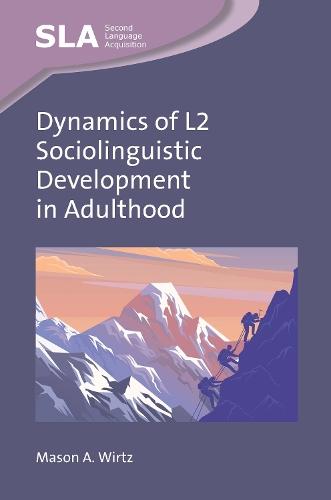Dynamics of L2 Sociolinguistic Development in Adulthood