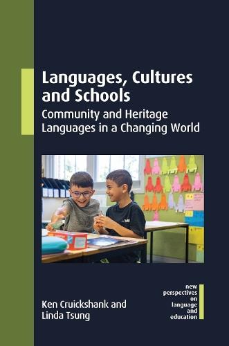 Languages, Cultures and Schools: Community and Heritage Languages in a Changing World
