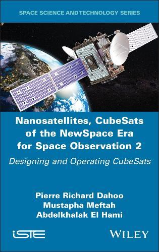 Nanosatellites, CubeSats of the NewSpace Era for Space Observation 2: Designing and Operating CubeSats