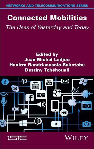 Connected Mobilities: The Uses of Yesterday and Today