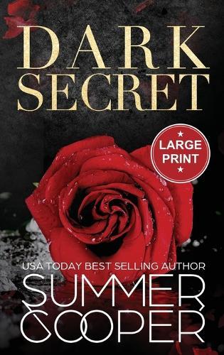Dark Secret: A Dark Billionaire Contemporary Romance (Large Print Hardback)