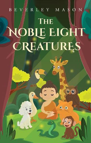 The Noble Eight Creatures