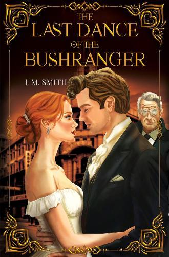 The Last Dance of the Bushranger