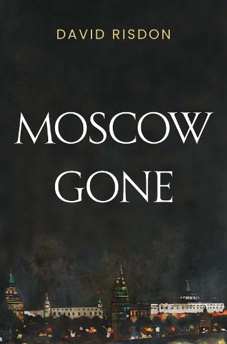 Moscow Gone
