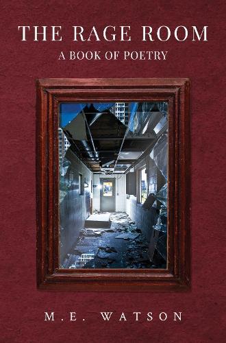 The Rage Room - A Book of Poetry