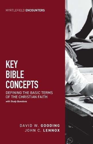 Key Bible Concepts: Defining the Basic Terms of the Christian Faith:: Defining the Basic Terms of the Christian Faith
