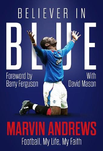 Believer in Blue: Marvin Andrews, Football, My Life, My Faith