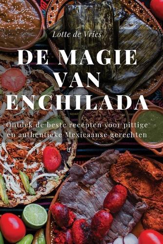 De Magie van Enchilada