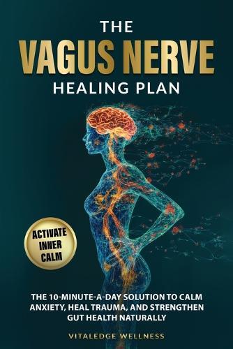 The Vagus Nerve Healing Plan