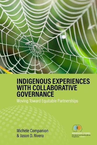 Indigenous Experiences with Collaborative Governance: Moving Toward Equitable Partnerships