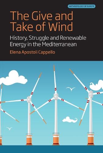 The Give and Take of Wind: History, Struggle and Renewable Energy in the Mediterranean