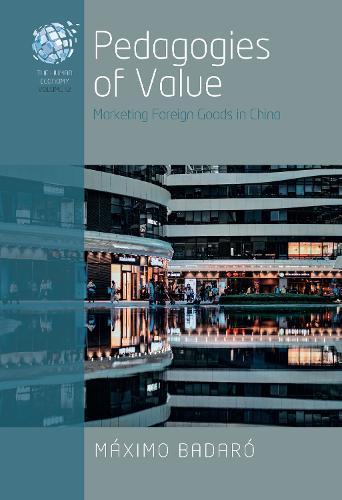 Pedagogies of Value: Marketing Foreign Goods in China