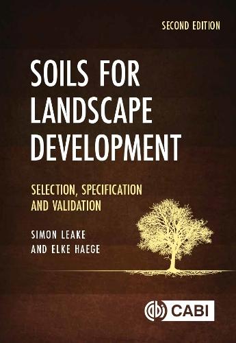 Soils for Landscape Development: Selection, Specification and Validation