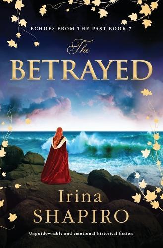The Betrayed: Unputdownable and Emotional Historical Fiction