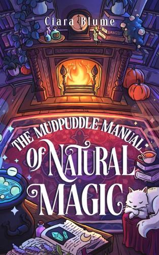 The Mudpuddle Manual of Natural Magic
