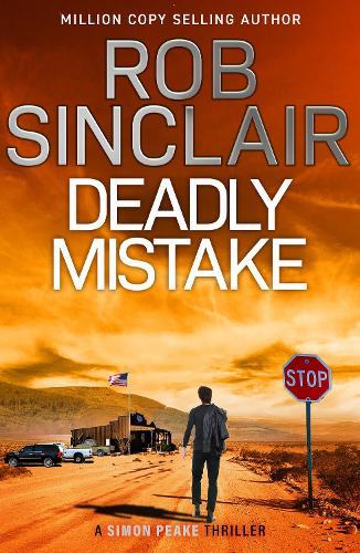 Deadly Mistake: A fast paced thriller with plenty of twists