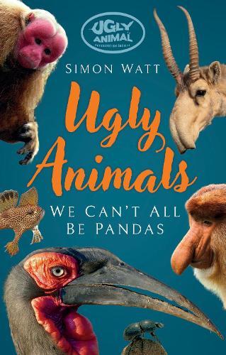 Ugly Animals: We Can't All Be Pandas